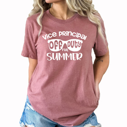 Vice Principal | Teacher Off Duty For Summer Graphic Tee